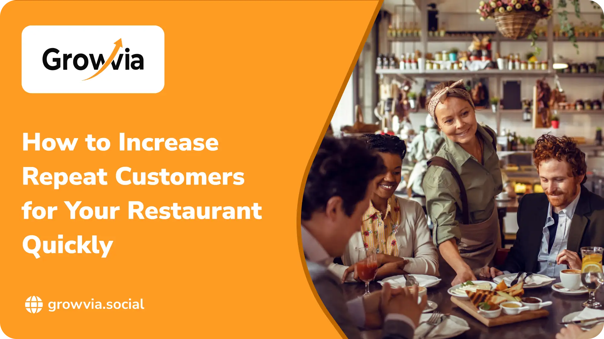 How to Increase Repeat Customers for Your Restaurant Quickly